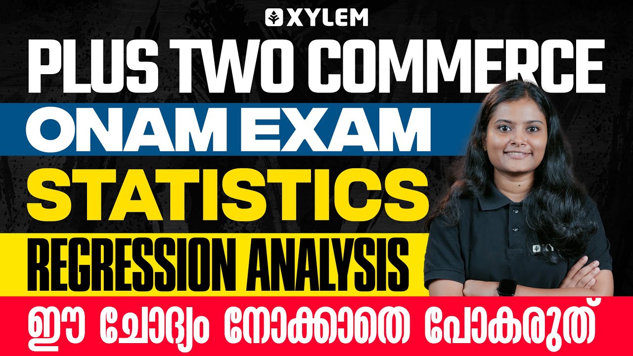 Plus Two Commerce Onam Exam - Statistics | Regression Analysis - ഈ ചോദ്യം നോക്കാതെ പോകരുത്! | Xylem