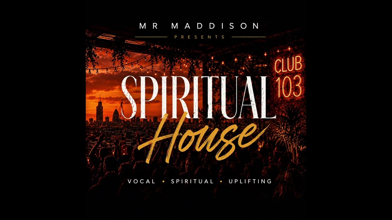 Spiritual House Music 2026 | Uplifting Vocal House Mix | Mixed by Mr Maddison