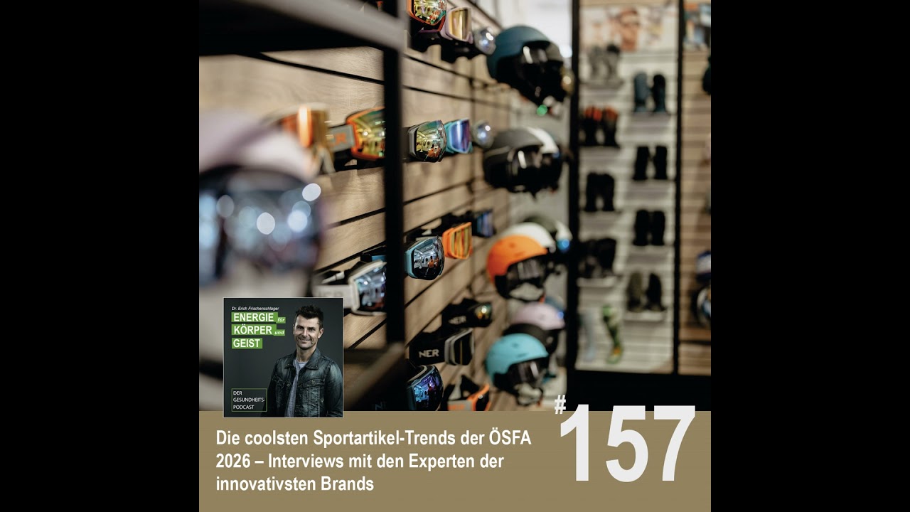 EKG_157: Die coolsten Sportartikel-Trends der ÖSFA Winter 2026