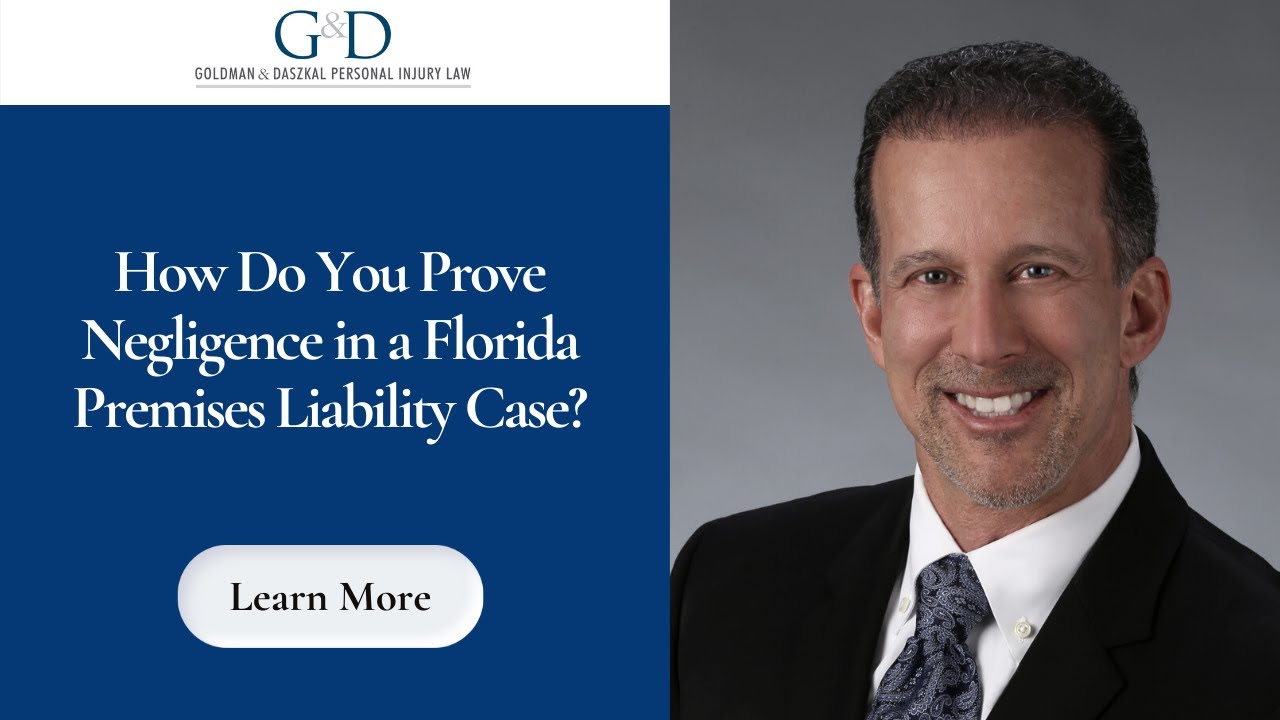 How do you prove negligence in a Florida premises liability case