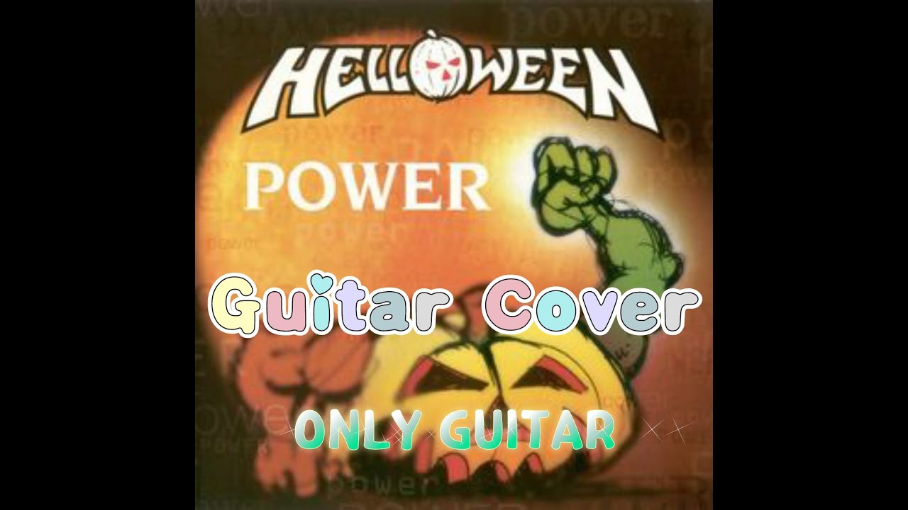 helloween - power guitar cover (only guitar sound)