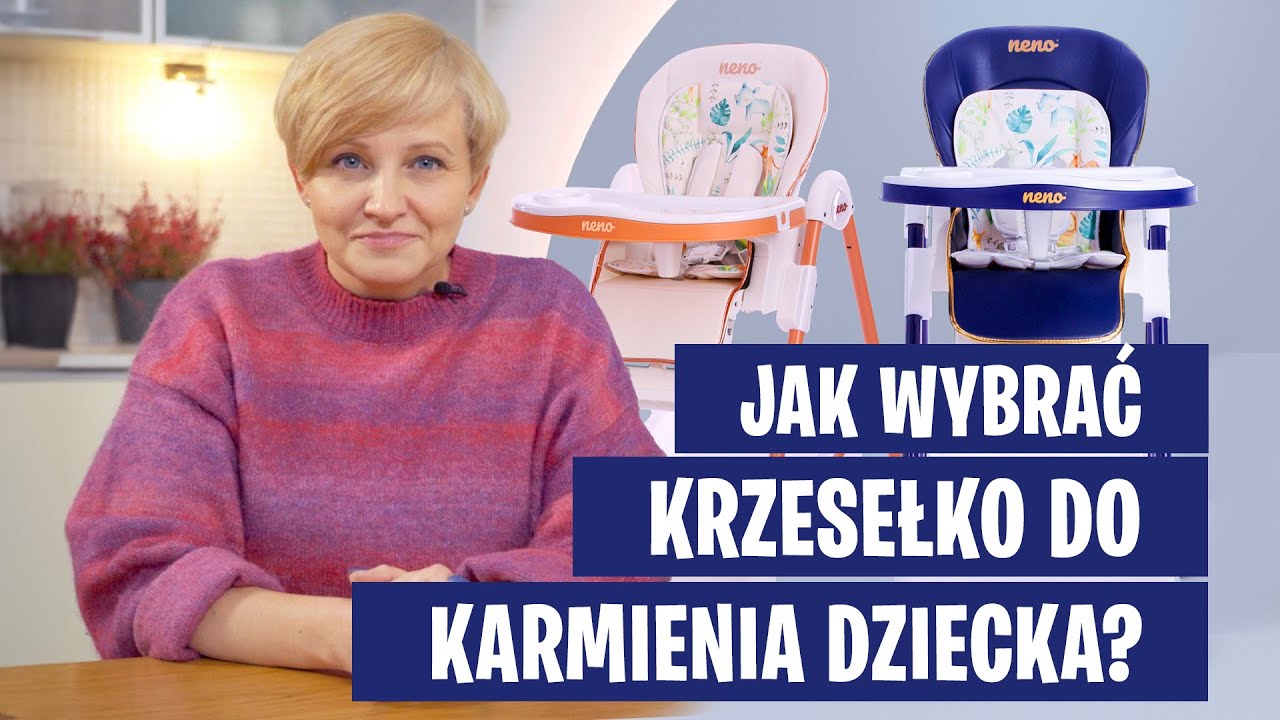 Jak wybrać komfortowe krzesełko do karmienia dziecka?