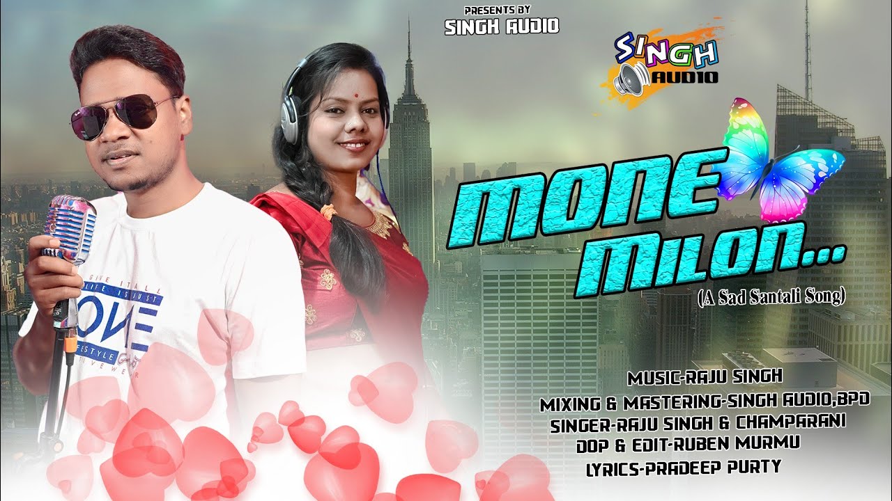 Mone milon !! New Santali Studio Version !! Raju Singh !! ChampaRani Hembram !! Pradeep purty !!