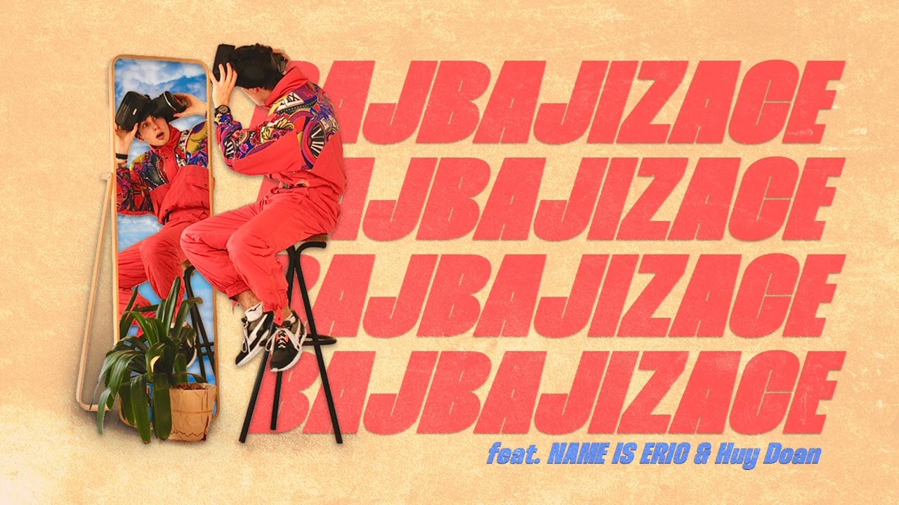 Lil Fault - BAJBAJIZACE feat. NAME IS ERIC & Huy Doan (ofici&aacute;ln&iacute; audio)