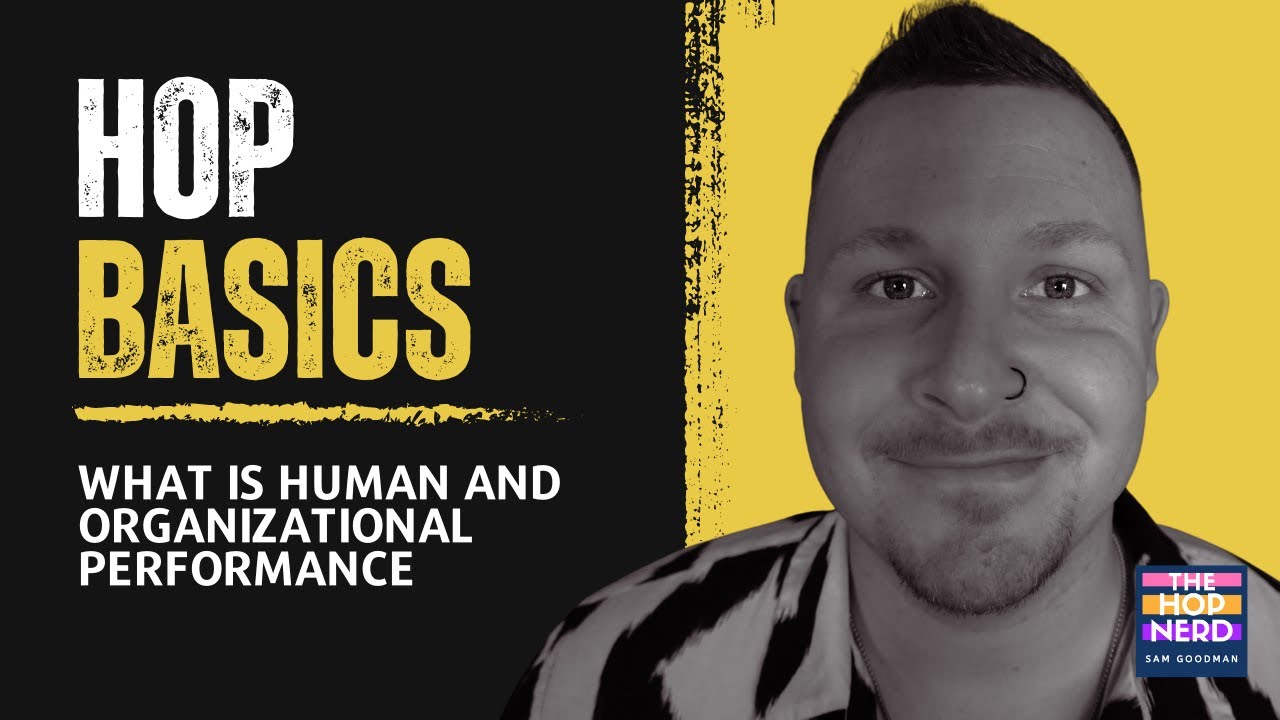 What is HOP? |  Human & Organizational Performance