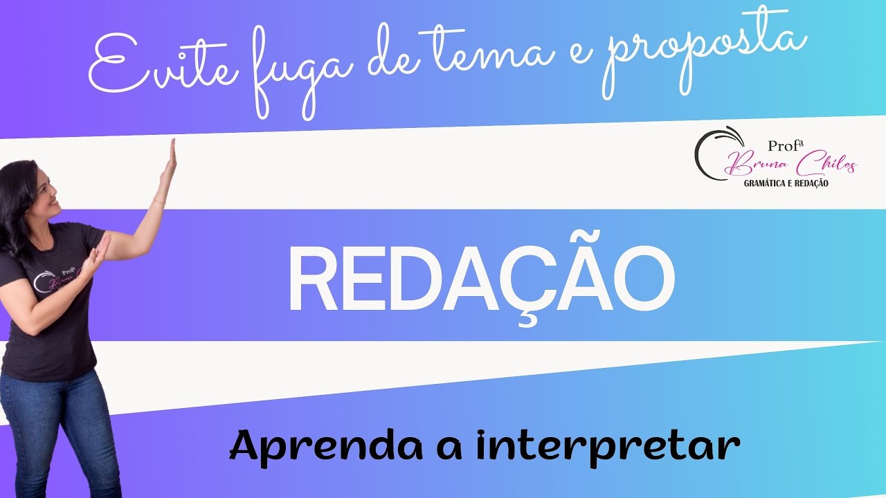 Aprendendo  interpretar temas e propotas de redação