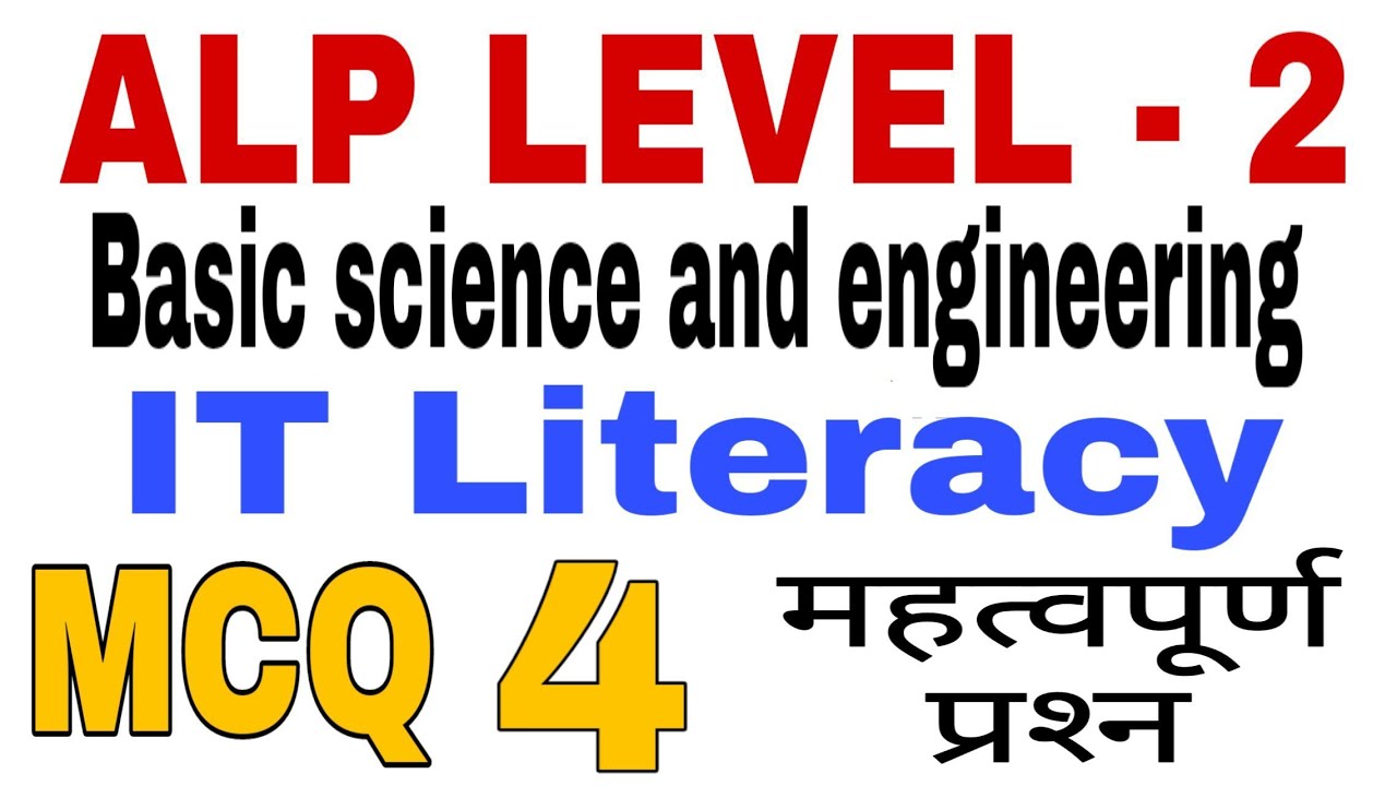 ALP CBT 2 Basic science and engineering, iT Literacy most important MCQ questions