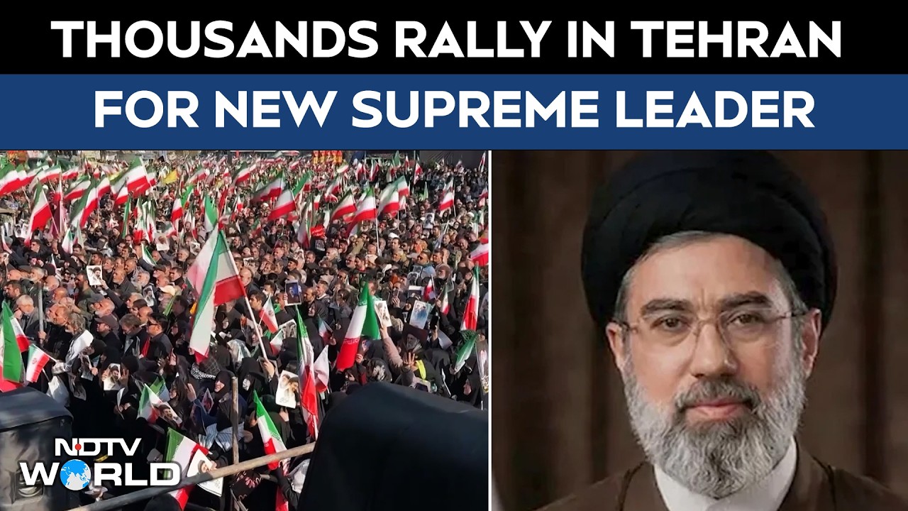 Tehran News Today | Thousands Rally In Tehran For New Supreme Leader Mojtaba Khamenei