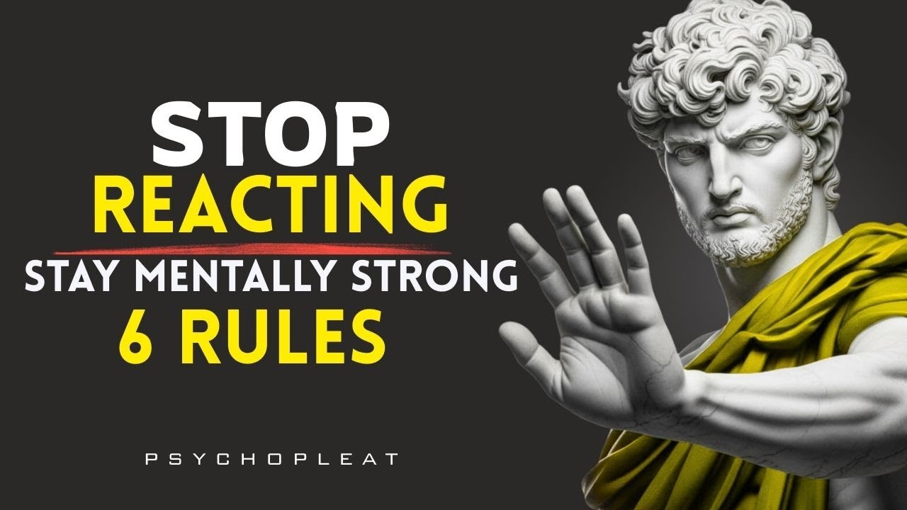 6 Stoic Rules to Control Your Emotions & Stay Mentally Strong