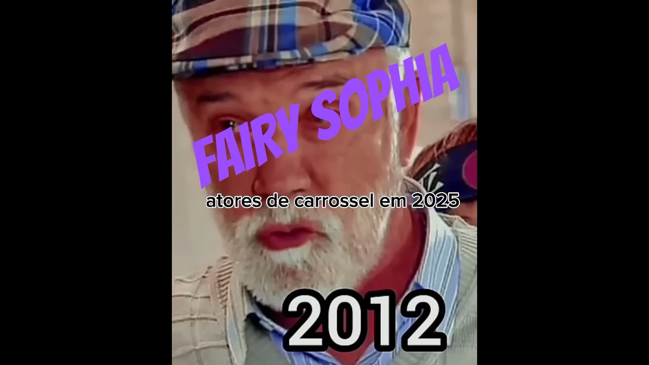 Atores de carrossel antes e depois 