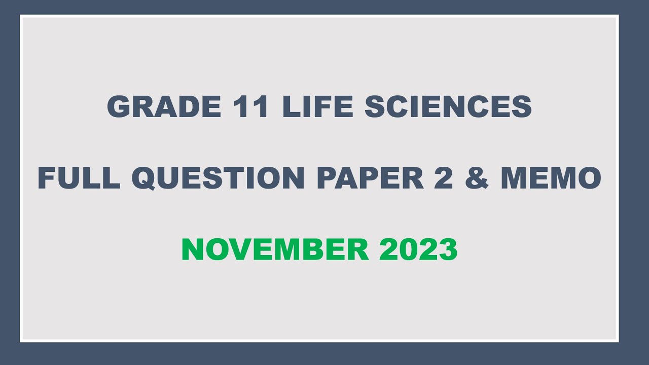 GRADE 11 LIFE SCIENCES TERM 4 FULL PAPER 2 NOVEMBER 2023