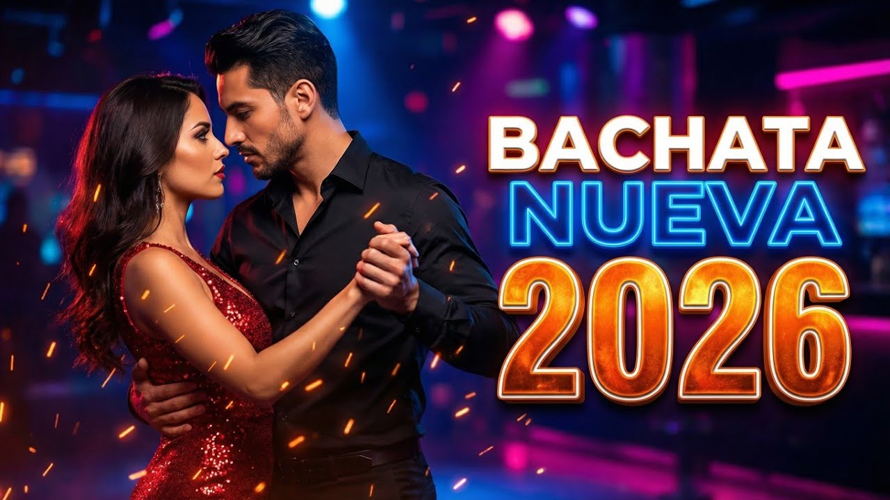Bachata Nueva 2026 ❤️ Las Canciones Más Nuevas y Románticas