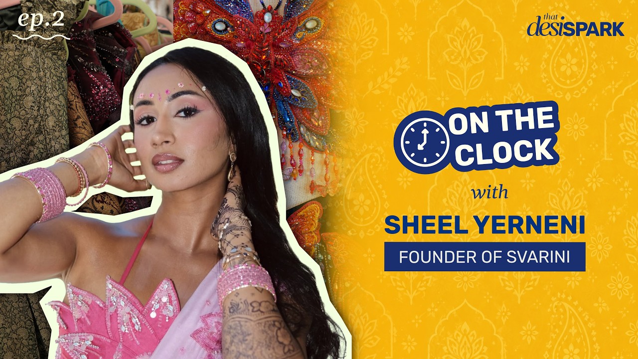 Sheel Yerneni on Couture, Building Svarini & the Freedom to Be Yourself | That Desi Spark