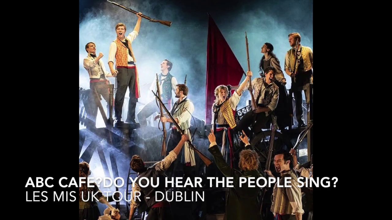 ABC Cafe/People's Song -Will Richardson/Harry Apps - Les Mis UK Tour