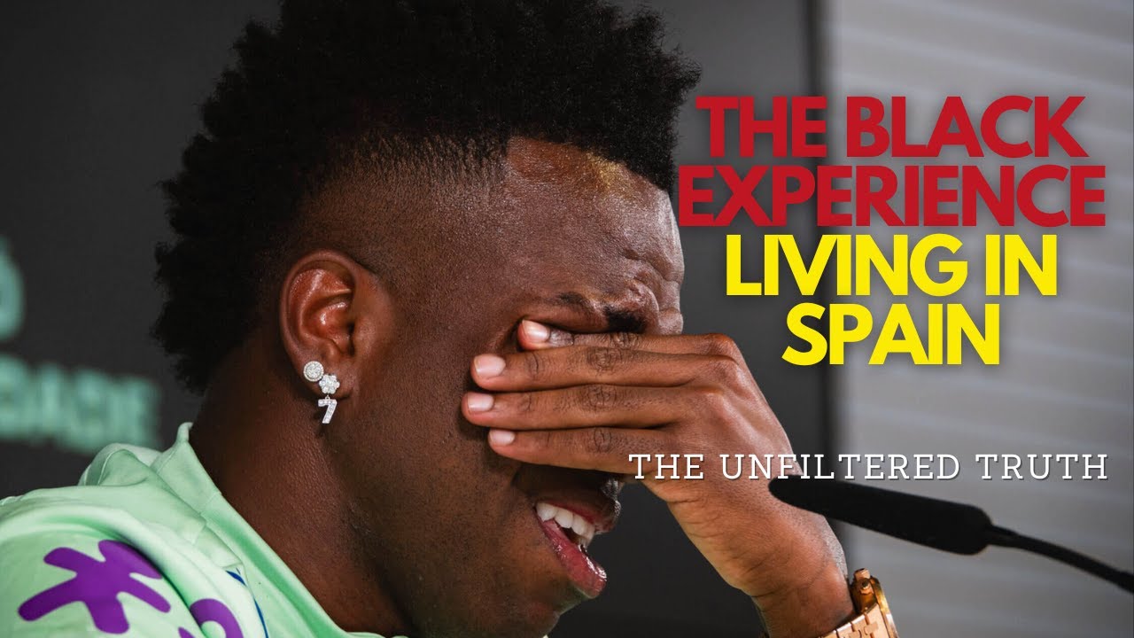 What NO ONE Tells You About Being Black in Spain Right Now?