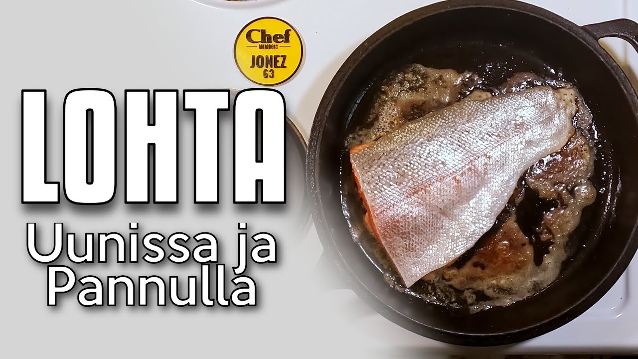Lohta uunissa ja pannulla