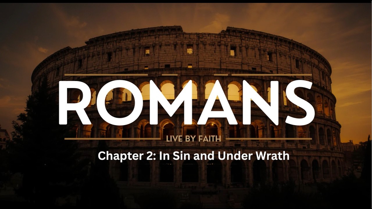 Romans 2: Sin and Judgment