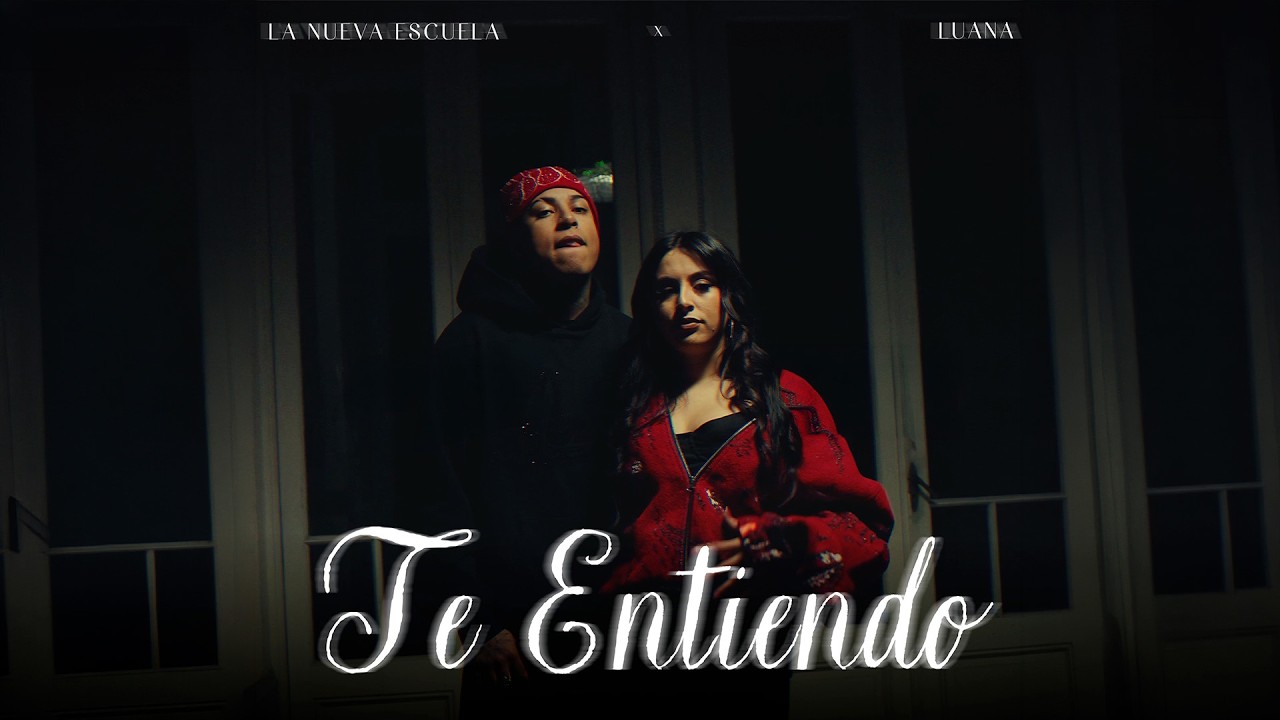 La Nueva Escuela, Luana - Te Entiendo (Video Oficial)