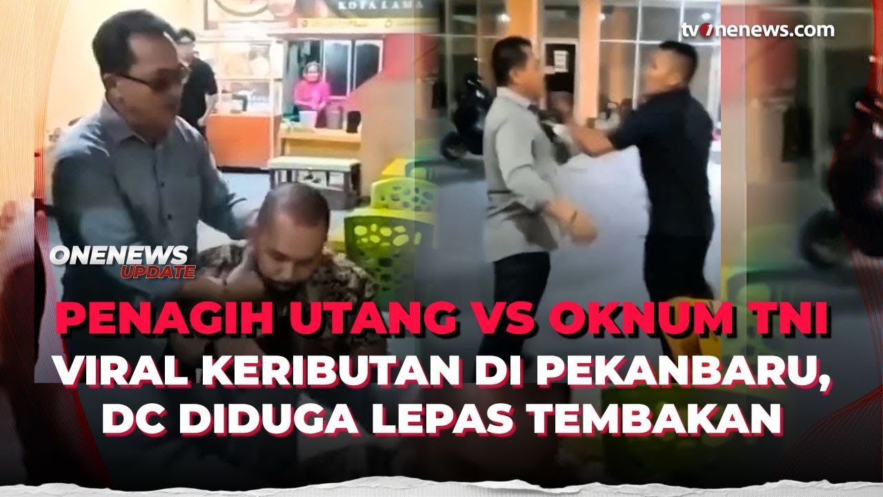 Viral Keributan Diduga Debt Collector Lepas Tembakan, 2 Oknum TNI Diamankan | OneNews Update