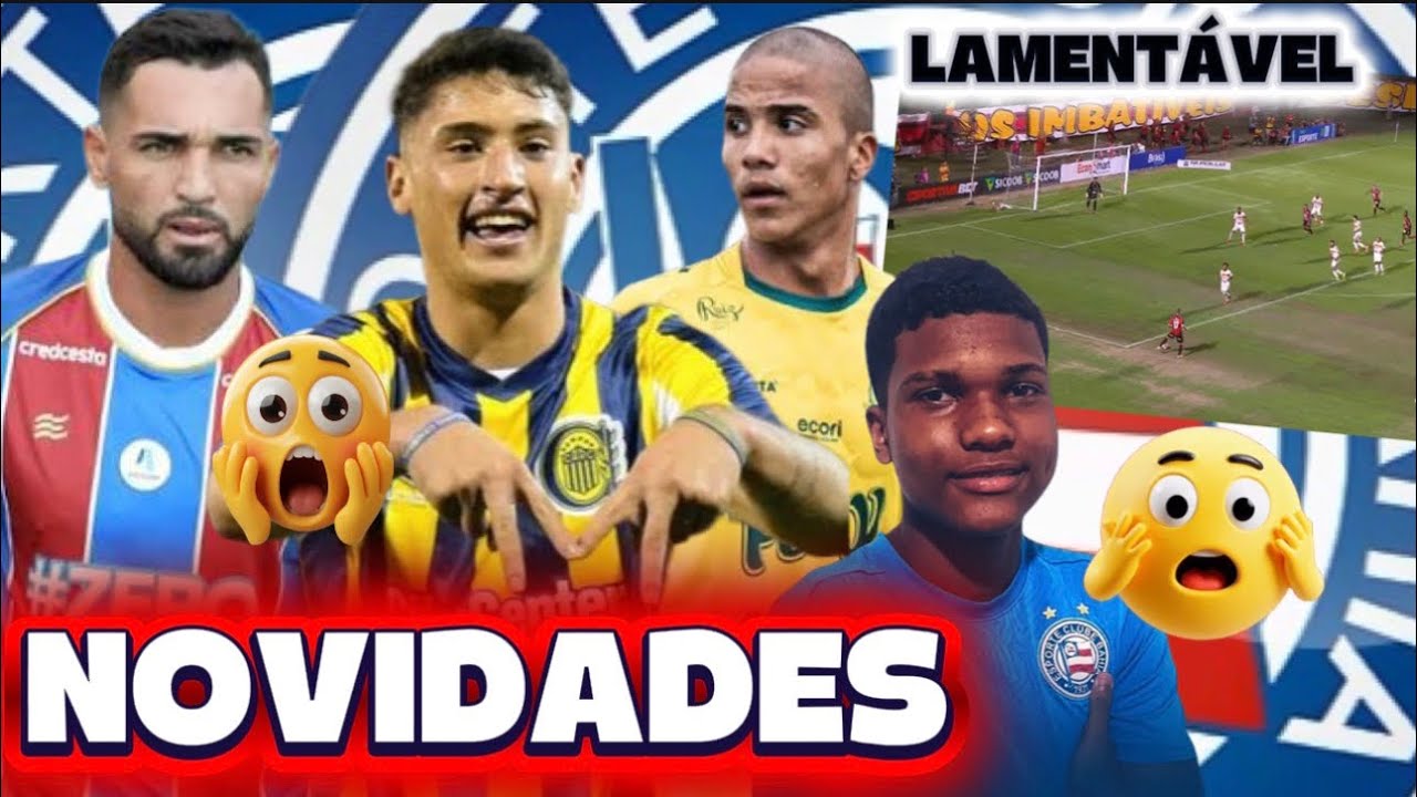 🔥😱💣BAHIA: MAIS CHEGADAS;🚨GILBERTO, ALEJO VELIZ, CRISTIAN ARAÚJO;🚨BAHIA NO MERCADO DA BOLA