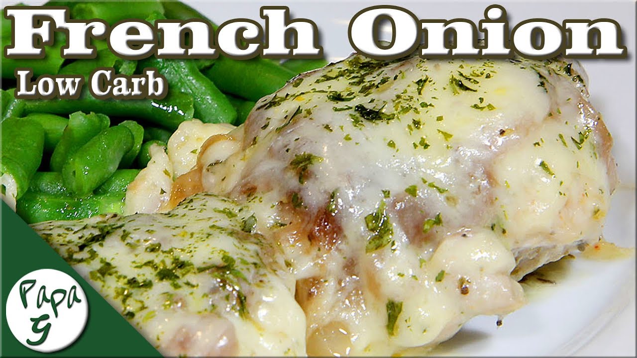 French Onion Chicken – Savory Chicken – Low Carb Keto Recipes