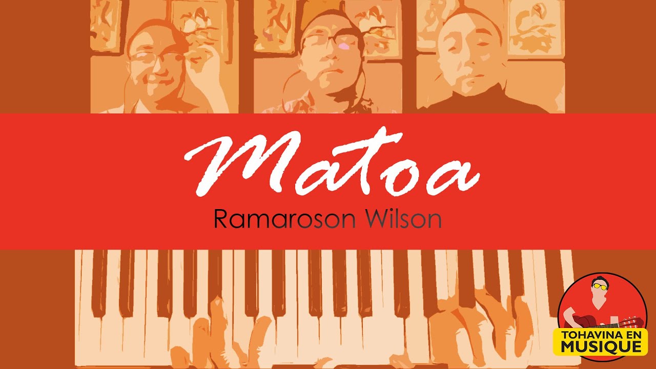 Matoa / Ramaroson Wilson
