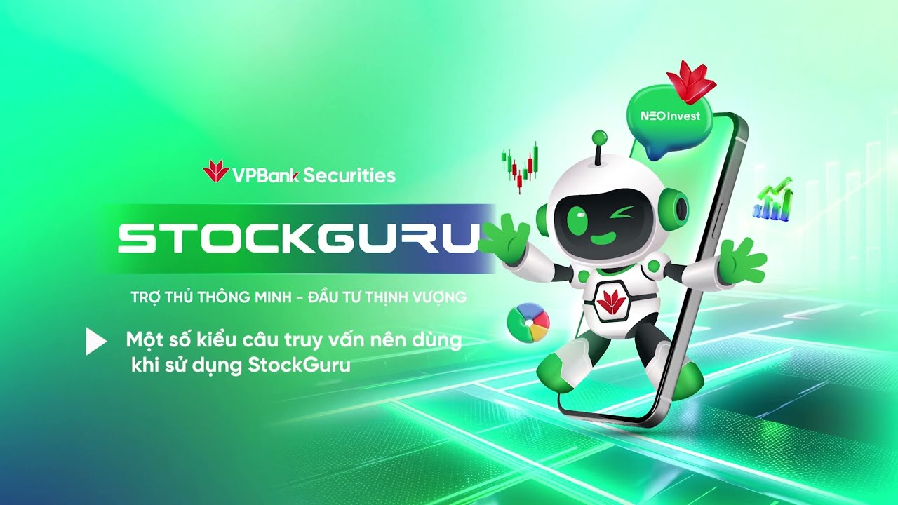 [StockGuru] Một số kiểu c&acirc;u Truy vấn n&ecirc;n d&ugrave;ng khi sử dụng VPBankS AI Advisor StockGuru