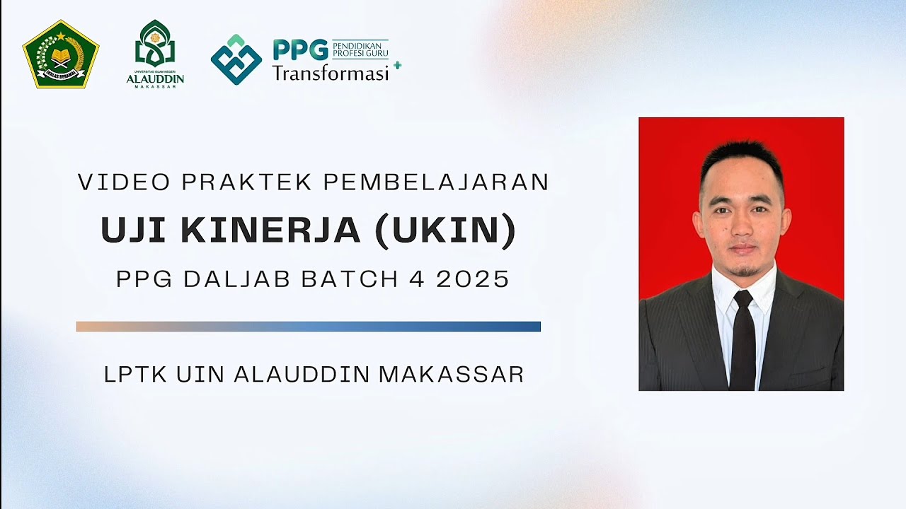 VIDEO UKIN PPG DALJAB  BATCH 4 2025 - MUHAMMAD MAHMUD - LPTK UIN ALAUDDIN MAKASSAR - AKIDAH AKHLAK