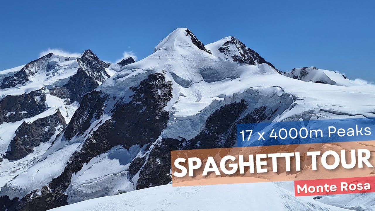 Spaghetti Tour - 17 x 4000m Alpine Peaks