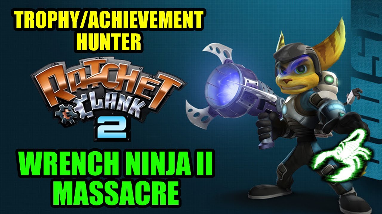 RATCHET & CLANK 2 - Wrench Ninja II Massacre TROPHY