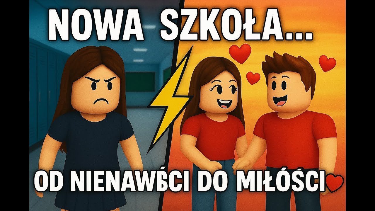 NOWA SZKOŁA… a ja zakochałam się w chłopaku, którego NIE LUBIŁAM ❤️ | Roblox Story # historia roblox