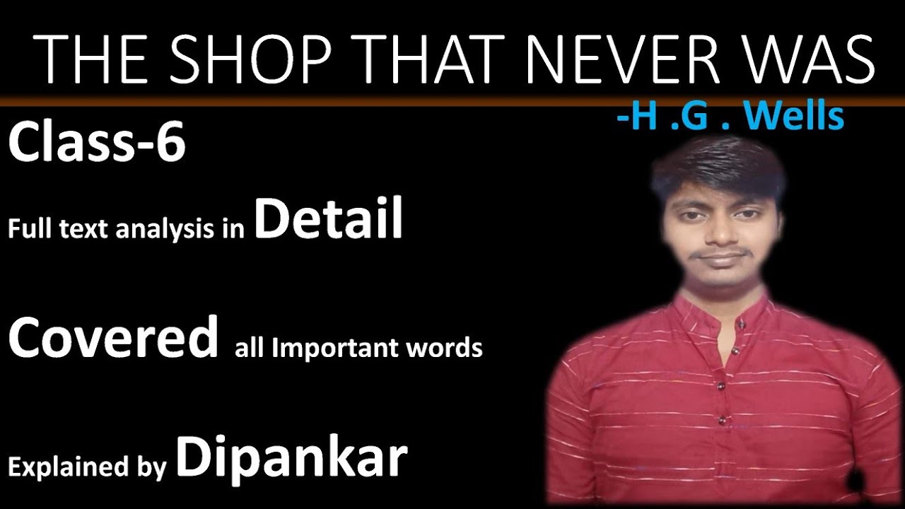 📌The Shop That Never Was/Class -6 /Story analysis by Dipankar 