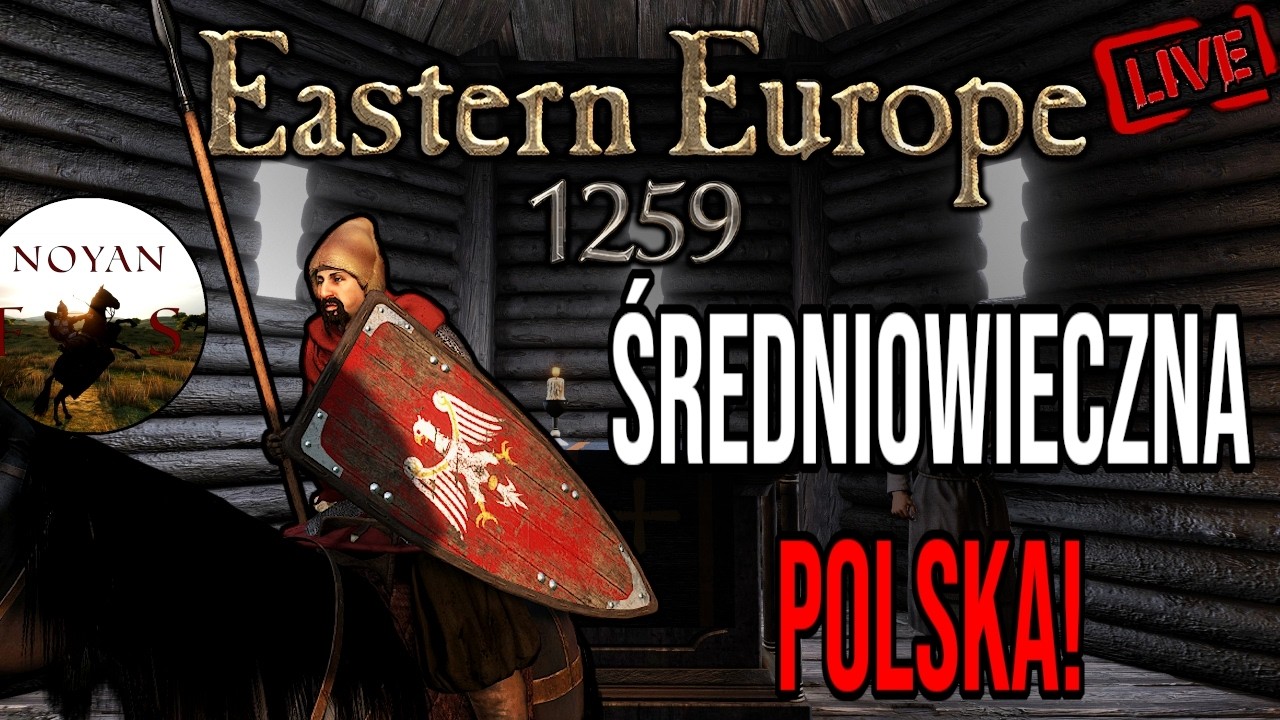 ZACZNIJMY JESZCZE RAZ!🔥POLSKA🔥| EASTERN EUROPE 1259 | Mount & Blade II: Bannerlord | Stream🔴#1
