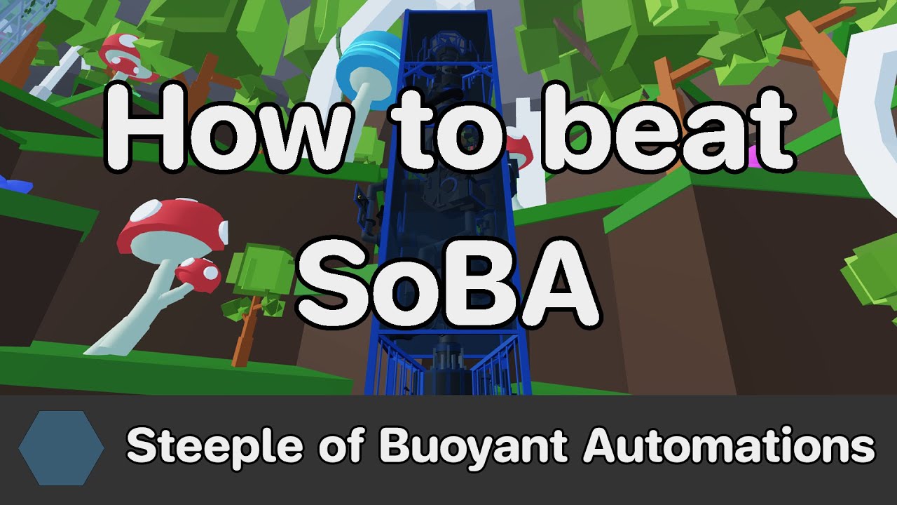 EToH - Steeple of Buoyant Automations (SoBA) guide