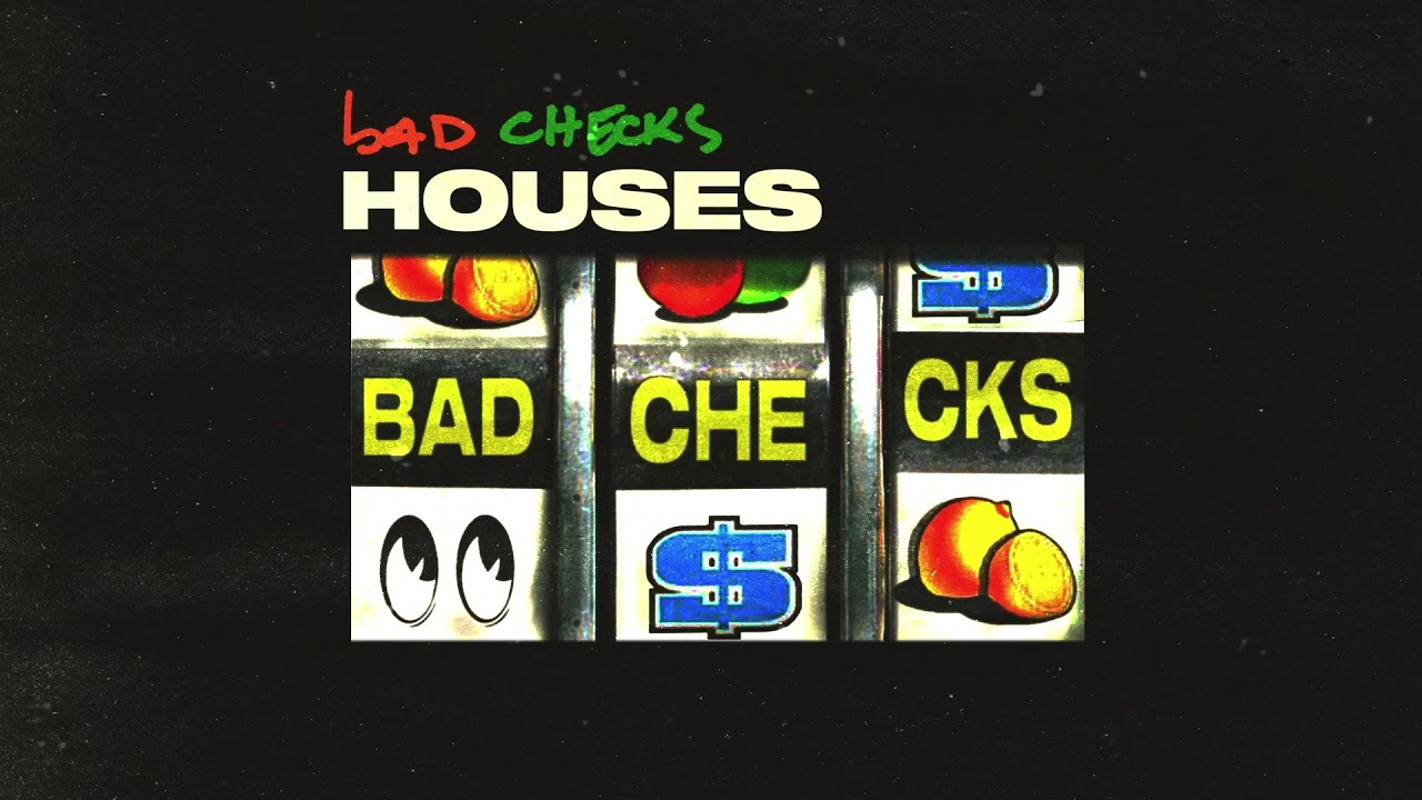 Houses - Bad Checks (Official Audio)