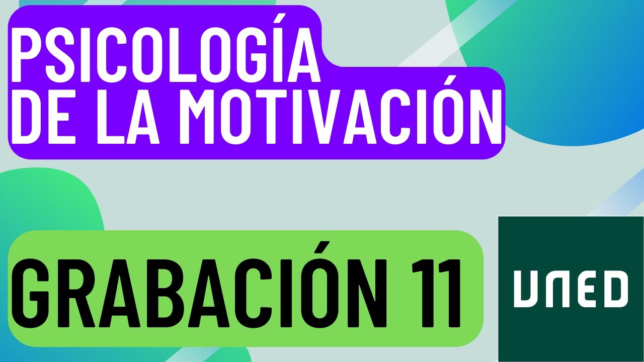 Psicología de la Motivación UNED | Tema 7