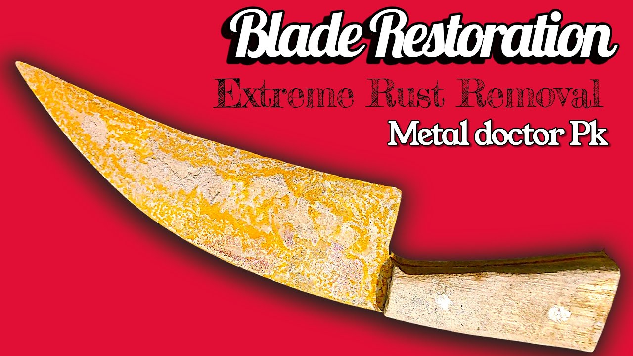 How to Restore a Rusty Knife | Extreme Rust Removal & Blade Restoration 🔥 | Metal Doctor PK