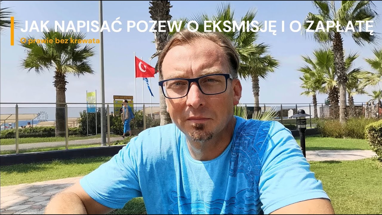 Jak napisać pozew o zapłatę i o eksmisję
