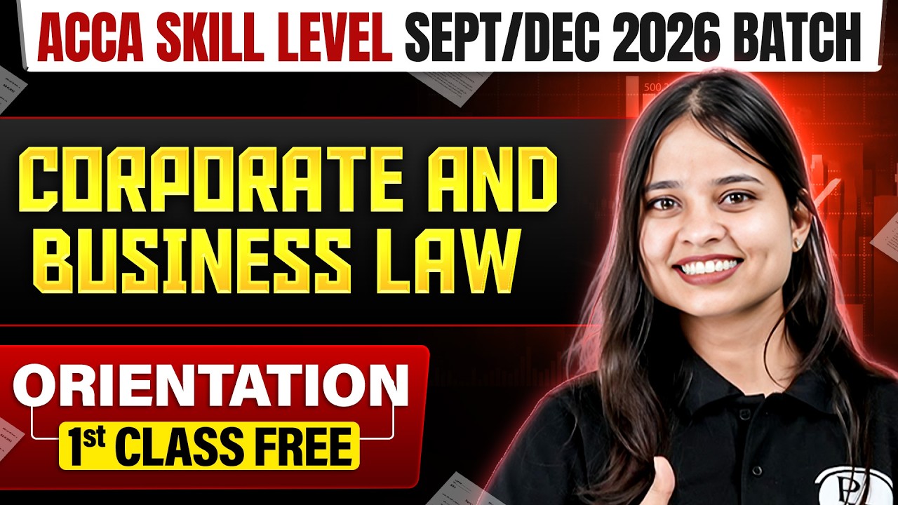 Corporate and Business Law (LW/F4) | Demo Lecture 1st Class FREE✅| ACCA Skill Level Sept 2026 Batch🎯