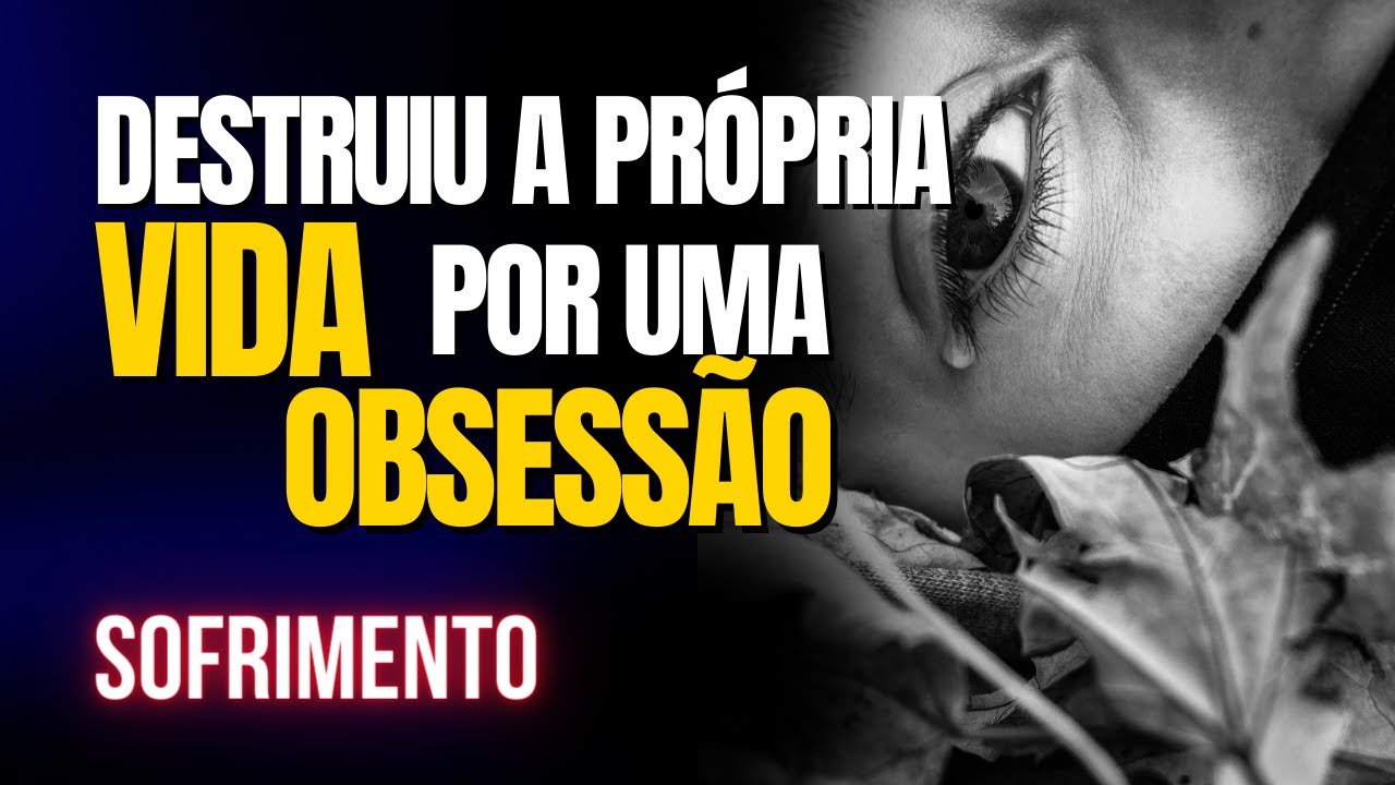 Até onde VAI uma OBSESSÃO e como ELA pode DESTRUIR você | Desabafei Aqui | Silvana Hennicka