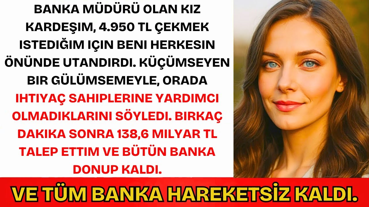 Kardeşim 4800 TL İçin Alay Etti—1,35 Milyar TL Çektim Ve Banka Dondu