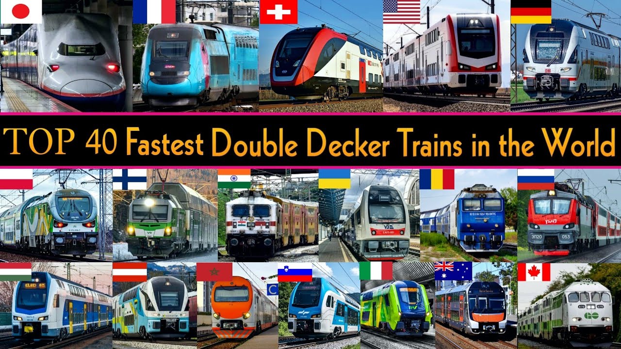 TOP 40 FASTEST DOUBLE DECKER TRAIN IN THE WORLD 2025 || World's Fastest Double Decker Trains