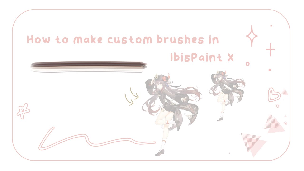【 tutorial 】 how to make custom brushes in Ibis Paint X