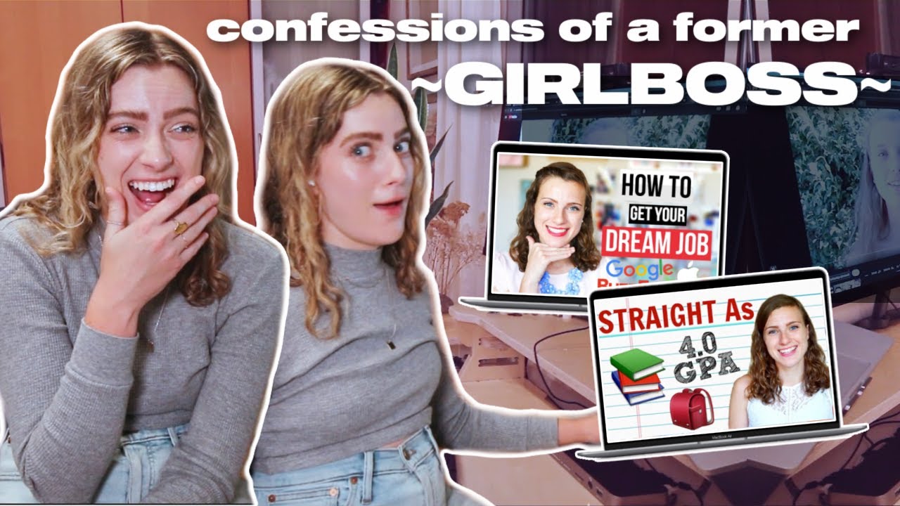 so.... i rewatched my old girlboss self-help videos