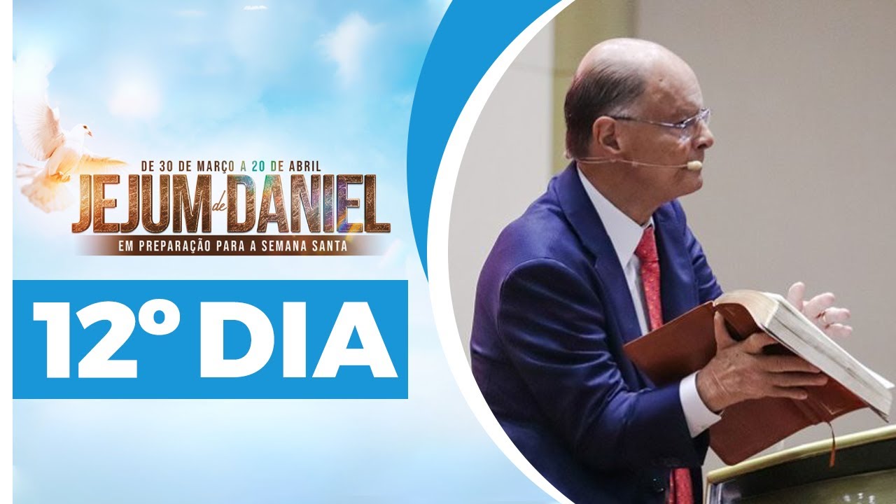 12º Dia - Jejum de Daniel 🕊️