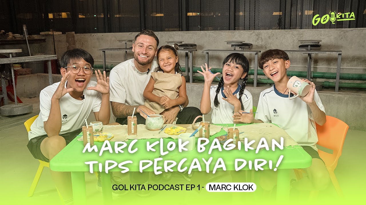 BONGKAR RAHASIA PERCAYA DIRI ALA KAPTEN PERSIB | GOL KITA PODCAST EP 1 - MARC KLOK