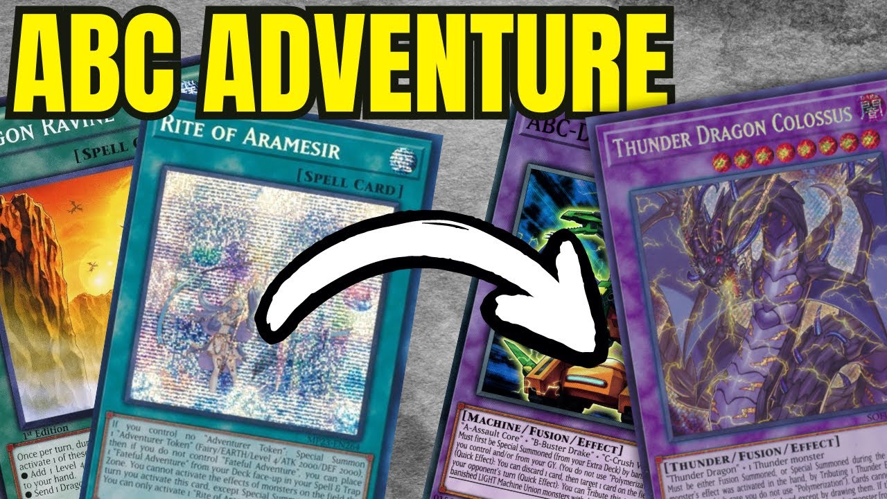 ABC Adventure (Ft.Thunder Dragon Colossus) | Deck Profile | Combos