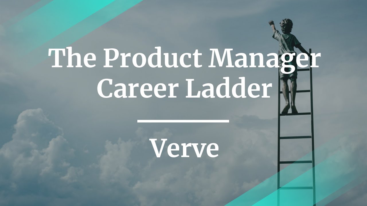 Карьерная лестница менеджера по продукту от Verve VP Product