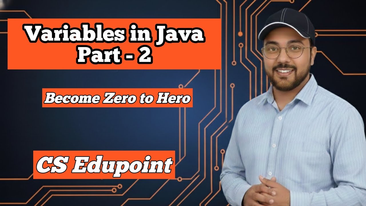 Variables in Java Explained in Hindi Part 2 | Java Variables for Beginners | CS Edupoint 