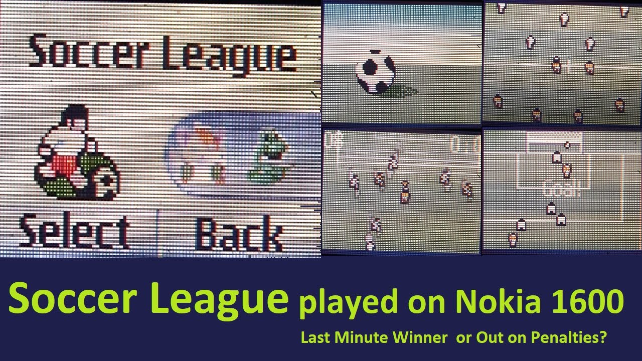 Soccer League - played on the Nokia 1600